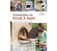 Construire un four à pain. Dans la maison ou dans Jana Spitzer (Auteur), Reiner Dittrich (Auteur)