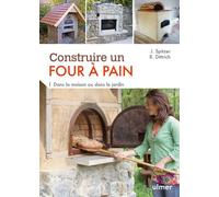 Construire un four à pain. Dans la maison ou dans - Jana Spitzer - Eugen Ulmer Eds - broché - Guide