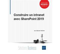 Construire un intranet avec SharePoint 2019 - Jean-Sebastien Padoan - Eni Editions - broché - Manuel