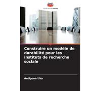 Construire un modèle de durabilité pour les instituts de recherche sociale
