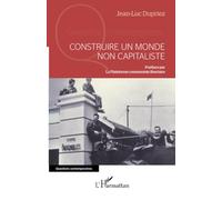 Construire un monde non capitaliste