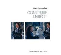 Construire un récit