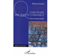 Construire une société conviviale