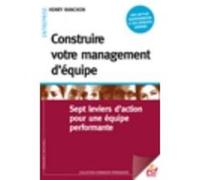Construire votre management d'équipe Henry Ranchon (Auteur)