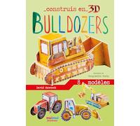 Construis en 3D - Bulldozers