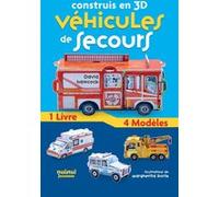 Construis en 3D - Véhicules de secours David Hawcock (Auteur), Baptiste Levy-Gastaud (Traduction)
