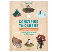 Construis ta cabane ! 30 modèles pas-à-pas : dans le jardin, en forêt ou à la maison - Claude Lux - Vigot - broché - Document jeunesse