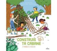 Construis ta cabane Louis Espinassous (Auteur), Sébastien Chebret (Illustration)