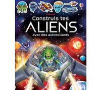 Construis tes aliens avec des autocollants Simon Tudhope (Auteur), Gong Studios (Illustration), Marc Maynard (Conception couverture ou illustration), Pascal Vareika (Traduction)