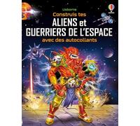 Construis tes aliens et guerriers de l'espace avec des autocollants - Volume double - Dès 5 ans