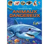 Usborne – Construis tes animaux dangereux avec des autocollants