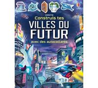 Construis tes villes du futur avec des autocollants - Sam Smith - Usborne - broché - Document jeunesse