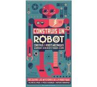 Construis un robot Steve Parker (Auteur Blanchard (Traduction), Owen Davey (Illustration)