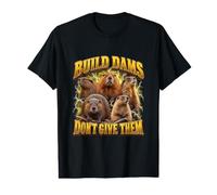 Construisez des barrages, ne Leur Donnez Pas Un mème de Gag Word Play de la génération Z dérangé T-Shirt Graphique avec Valeur