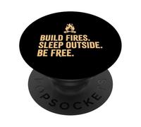 Construisez des Feux dormez Dehors Soyez Libre en Plein air Randonnée Camping PopSockets PopGrip Adhésif