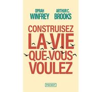 Construisez la vie que vous voulez - Oprah Winfrey - Pocket - Poche - Guide