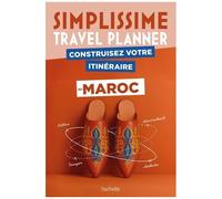 Construisez Votre Itinéraire Au Maroc - Avec 1 Carnet De Voyage