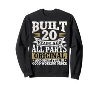 Construit il y a 20 Ans - Design Vintage Original de Toutes Les pièces Sweatshirt