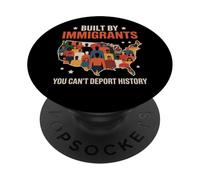 Construit par des Immigrants Que Vous ne Pouvez Pas Expulser l'histoire PopSockets PopGrip Adhésif