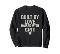 Construit par l'amour, élevé avec du grain. Force familiale. Sweatshirt
