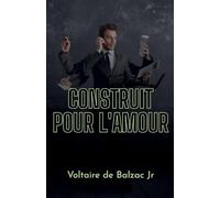 Construit pour l'amour
