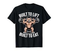 Construit pour soulever Built to Eat Bear Gym T-Shirt