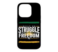 Construit sur la Lutte et la liberté, l'indépendance Heureuse jamaïcaine Coque pour iPhone 14 Pro