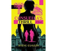 Consuella's Thrill - Steve Cuozzo - Post Hill Press - ebook (ePub) - Livre