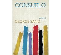 Consuelo, Tome 2 (1861)