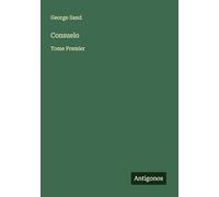 Consuelo: Tome Premier