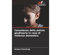Consulenza della polizia giudiziaria in caso di violenza domestica