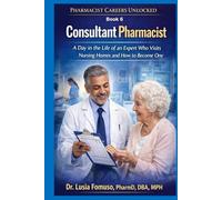 Consultant Pharmacist: A Day in the Life of a Consultant Pharmacist and How to Work in LTC and Remote Care
