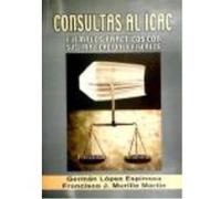 Consultas Al Icac: Ejemplos Prácticos Con Sus Implicaciones Fiscales 2Ed - G. López / F. J. Murillo G López / F J Murillo (Auteur)