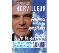Consultation homépathique gagnante - Alain Horvilleur - Testez - broché - Guide
