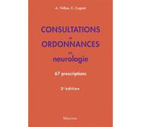 Consultations et ordonnances en neurologie 67 prescriptions - 2nde édition - Agathe Vrillon - Maloine - broché - Scolaire / Universitaire