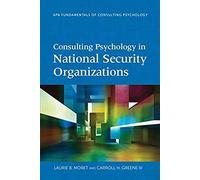 Consulting Psychology In National Security Organizations