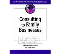 Consulting to Family Businesses by William G. Brigham Young University Dyer Jane Hilburt-Davis, W. Gibb Dyer (Auteur)