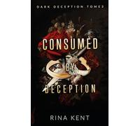 Consumed by deception (Dark Deception #3)