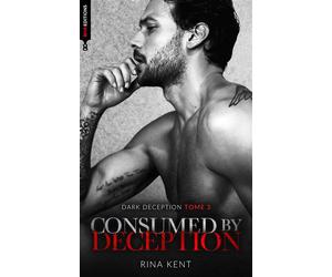 Consumed by deception (Dark Deception #3) - Rina Kent - BMR - broché - Roman