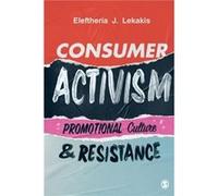 Consumer Activism by Eleftheria J Lekakis Eleftheria J Lekakis (Auteur)