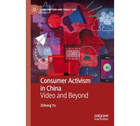 Consumer Activism in China: Video and Beyond