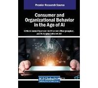Consumer And Organizational Behavior In The Age Of Ai