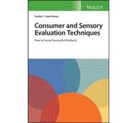 Consumer and Sensory Evaluation Techniques by Cecilia Y. SaintDenis Cecilia Y Saint Denis (Auteur)