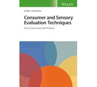 Techniques d'évaluation consommateur et sensorielle – Comment percevoir les produits à succès