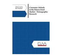 Consumer Attitude In The Fitness Food Market - Netnographic Research