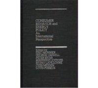 Consumer Behavior and Energy Policy: An International Perspective