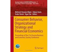 Consumer Behavior, Organizational Strategy And Financial Economics