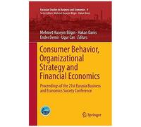 Consumer Behavior, Organizational Strategy And Financial Economics