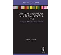 Consumer Behaviour And Social Network Sites