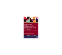 Consumer Behaviour In Hospitality And Tourism